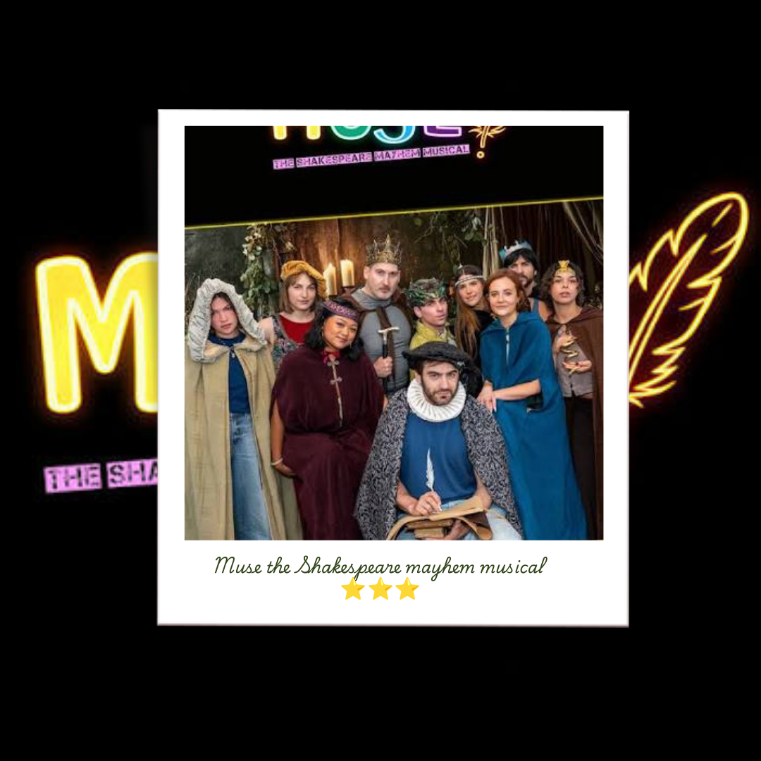 MUSE: The Shakespeare Mayhem Musical – Review – Edinburgh Fringe Festival